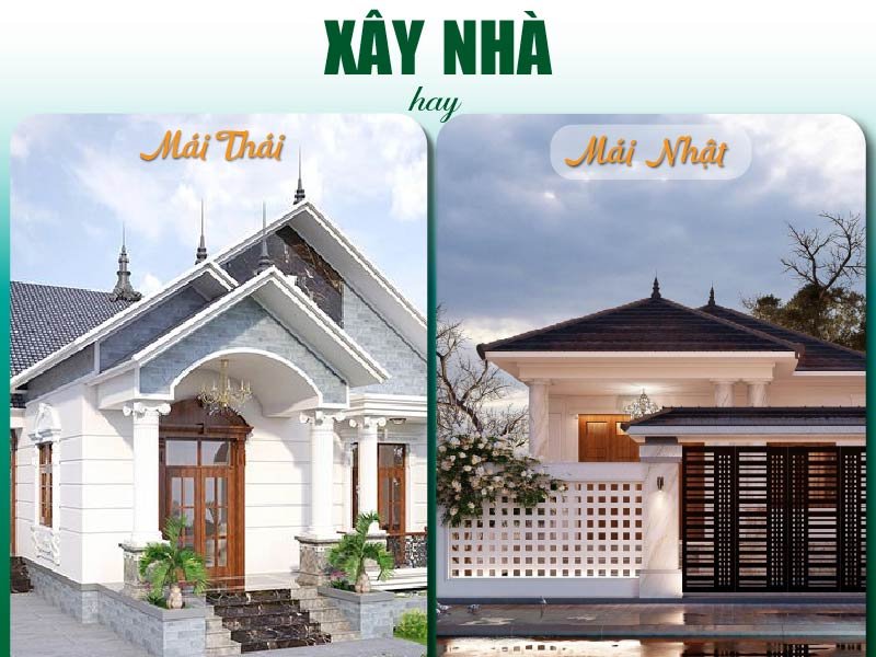 Nên lựa chọn xây nhà mái Thái hay mái Nhật?