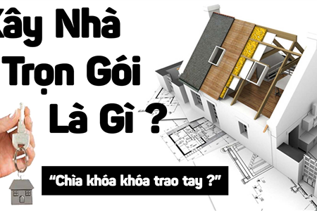 Báo giá dịch vụ xây nhà trọn gói năm 2024 và những điều bạn không nên bỏ qua