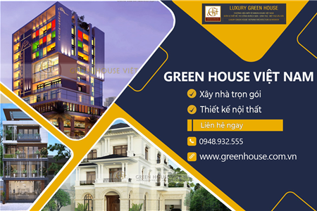 Báo giá xây nhà trọn gói tại Hà Nội mới nhất | Green House VIệt Nam